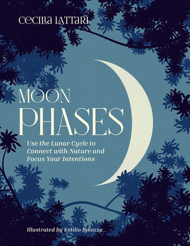 Simon &amp; Schuster - Moon Phases by Cecilia Lattari: Hardcover; 160 pages / English - Eventide Botanical Wellness