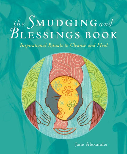 Smudging and Blessings Book by Jane Alexander - Eventide Botanical Wellness